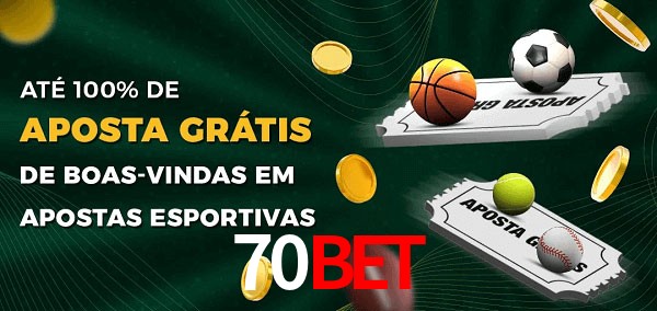 70Bet Ate 100% de Aposta Gratis